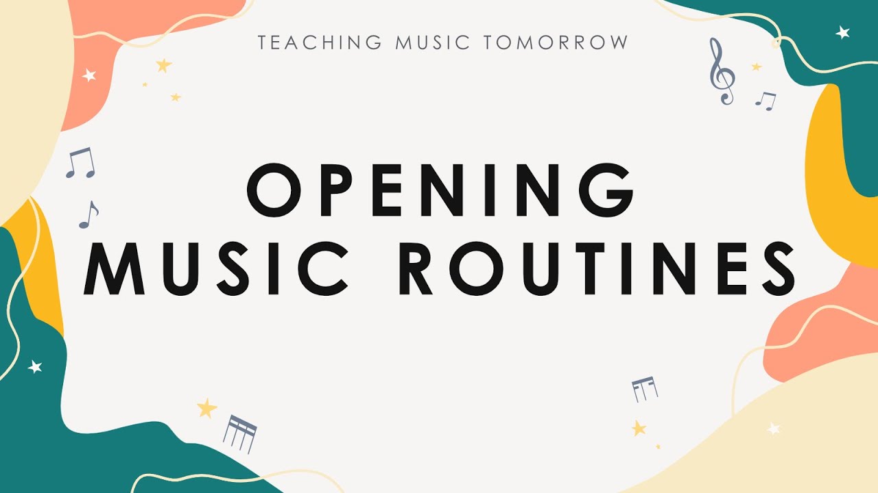 Opening Routines in Elementary Music
