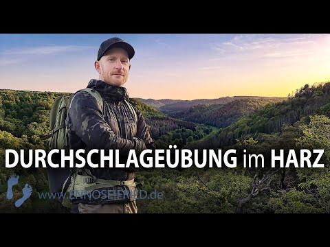 3 Tage Durchschlageübung im Harz - Bewerbung für 7 vs. Wild - lange Version #7vswildcard