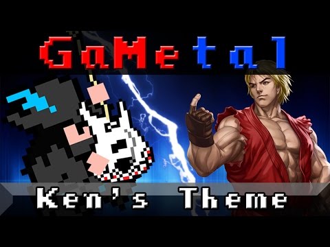 Ken's Theme (Street Fighter II) - GaMetal Remix