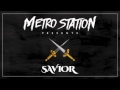 Metro Station - Savior 