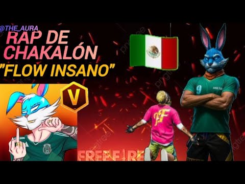 TRAP DE CHAKALÓN "FLOW INSANO" LETRA español #freefire #chakalonff #manifestedit 