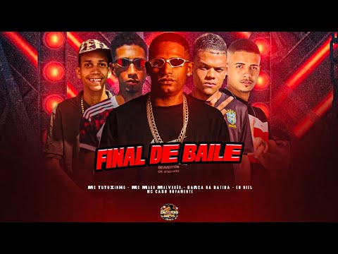 BARCA NA BATIDA, MC TUTUZINHO, MC CASO NOVAMENTE, MAGO MALVADEZA, EO BIEL - FINAL DE BAILE BREGAFUNK