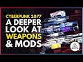 Taking a Deeper Look at the Weapons & Mods in Cyberpunk 2077