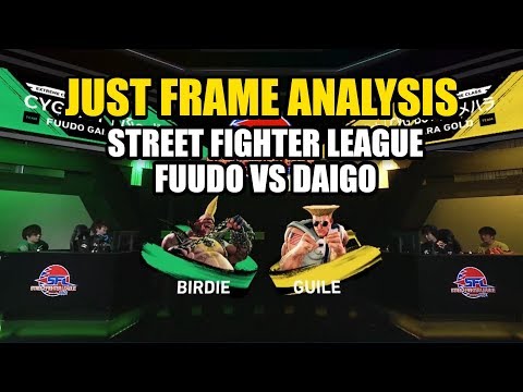 Just Frame Analysis! - Street Fighter League - Fuudo (Birdie) vs Daigo (Guile)