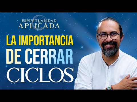 ¿CÓMO CERRAR CICLOS en mi VIDA? APRENDE a SEGUIR ADELANTE y RECUPERAR tu ENERGIA | Fer Broca