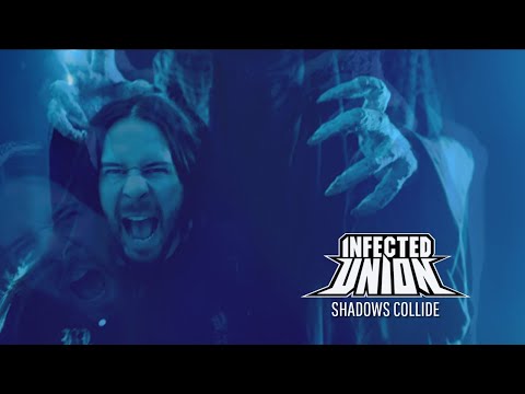 INFECTED UNION - SHADOWS COLLIDE [OFFICIAL VIDEO]