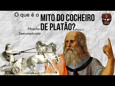 O que é o Mito do Cocheiro de Platão? (Parte 1) | Filosofia Descomplicada