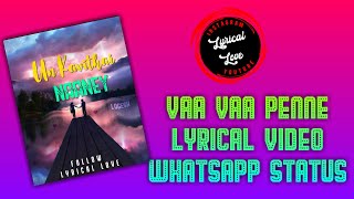 Vaa vaa Penne Lyrical Video | Sid Sriram | Lyrical Love.