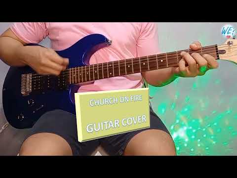 Church On Fire - Praise and Worship