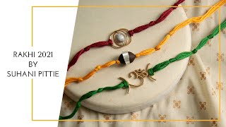 Rakhi 2021 by Suhani Pittie