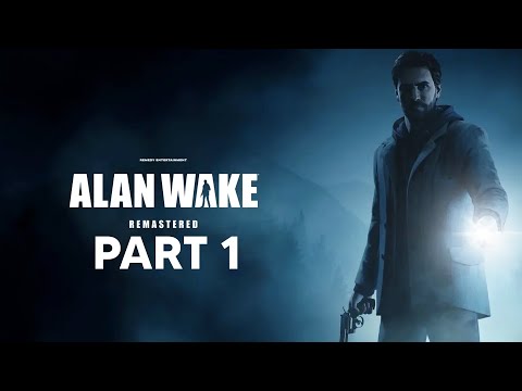 ALAN WAKE REMASTERED Gameplay Walkthrough Part 1 (No Commentary)
