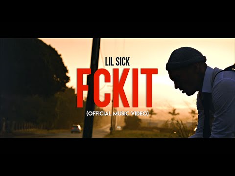 Lil Sick - FCKIT (Official Music VIdeo)