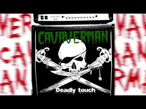 Cavaverman - Deadly touch (featuring Irene Viboras)