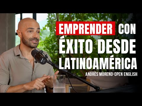 De un cuarto pequeño en Caracas a un imperio mundial: La historia de Open English - Andrés Moreno