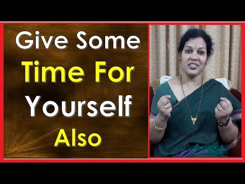 Give Some Time For  Yourself Also" - A Small Motivational talk