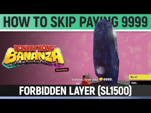 Donkey Kong Bananza - How to Skip Paying 9999 Gold - Forbidden Layer SL1500