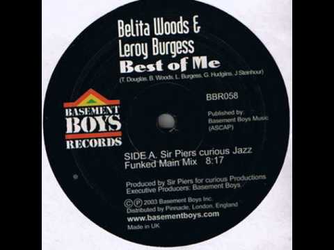Belita Woods & Leroy Burgess - Best Of Me (Sir Piers Curious Jazz Funked Main Mix)