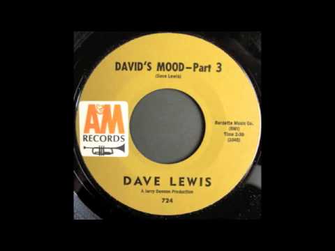 DAVE LEWIS - DAVID'S MOOD Pt 3