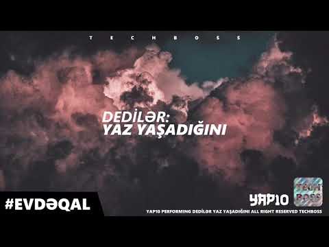 YAP10 - Dedilər Yaz Yaşadığını [2017] #EvdəQal