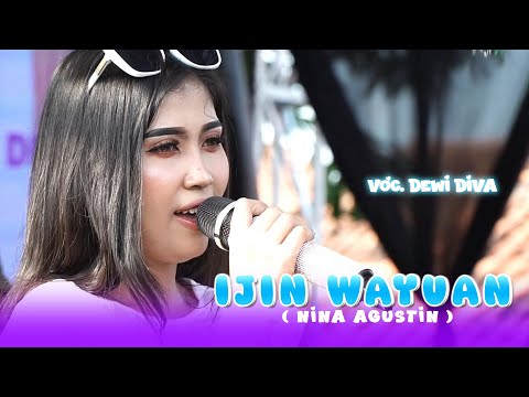 IJIN WAYUAN - DEWI DIVA - KAJJOLE PANTURA “ DEWI DIVA GROUP “ LIVE PABEDILAN KULON