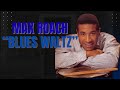 "Blues Waltz" - Max Roach Drum Solo Transcription by Eric Dupont