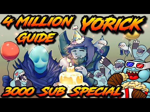 4 Million Yorick Guide Montage - (3K Subs Special) - (Bonks Of The Week #7)