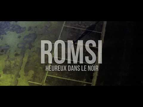 Romsi - Heureux dans le noir (clip)