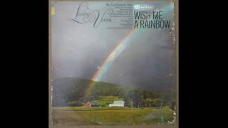 Living Voices ‎– Wish Me A Rainbow - 1967 - full vinyl album