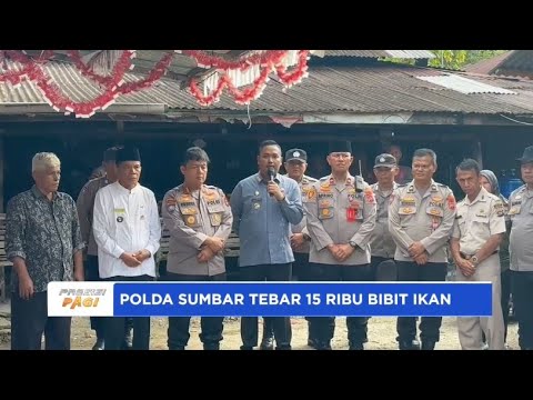 POLDA SUMBAR TEBAR 15 RIBU BIBIT IKAN DUKUNG KETAHANAN PANGAN