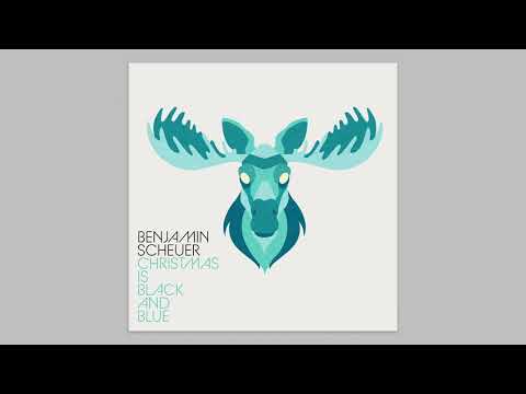 Benjamin Scheuer - Christmas Is Black And Blue [Official Audio]