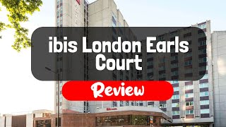 ibis London Earls Court Hotel Review - Is This London Hotel Worth It?