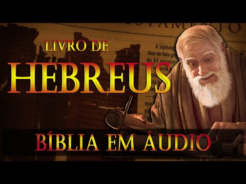 Livro de Hebreus na bíblia falada destinado aos cristãos de Roma. 67-69 d.C