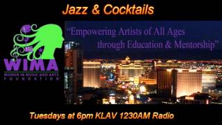 WIMA Radio - Jazz & Cocktails - Sandy Kastel - LIVE - KLAV - Las Vegas - 2012