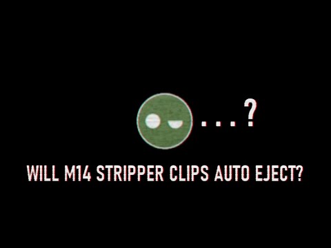 Will M14/M1A Stripper Clips Auto Eject?