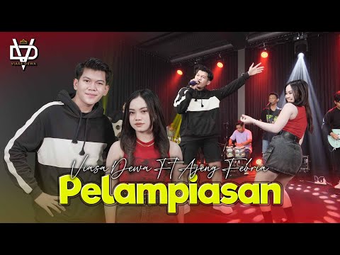 VIASA DEWA Feat AJENG FEBRIA - Pelampiasan ( Cover Music Live )