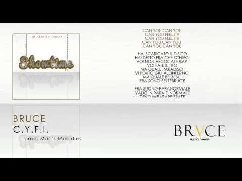 Bruce - C.Y.F.I. (prod. Mad's Melodies) |SHOWTIME EP|