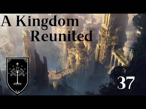 A Kingdom Reunited - Third Age Total War: Divide & Conquer v5 -  Chapter 37