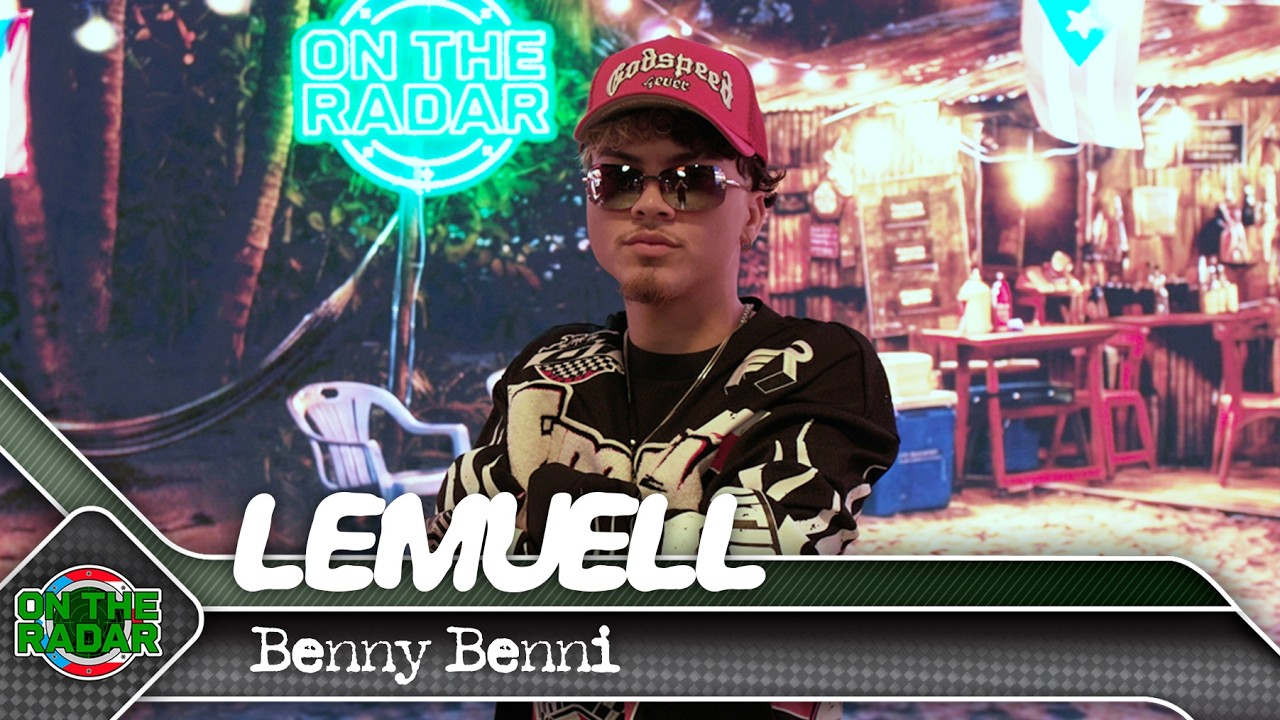 LEMUELL "Benny Benni" | On The Radar Puerto Rico 🇵🇷
