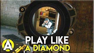 PLAY LIKE A DIAMOND! - Rainbow Six: Siege