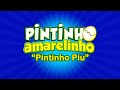 Pintinho Amarelinho Pintinho Piu Vídeo Oficial Versão Brasileira