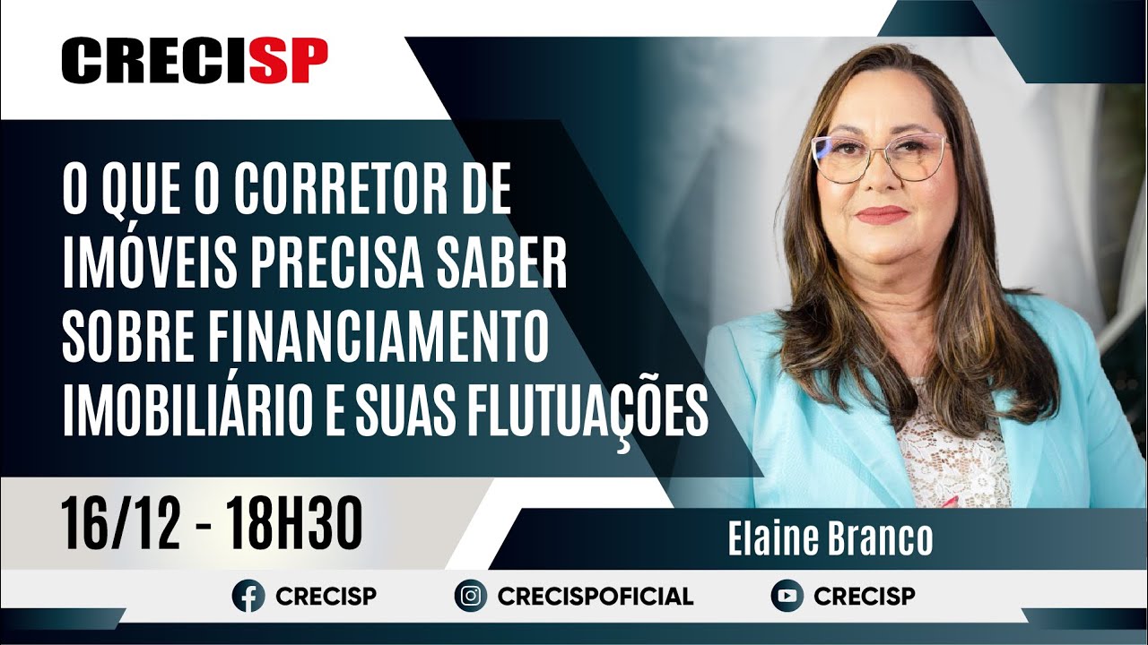 O que o corretor de imóveis precisa saber sobre financiamento imobiliário e suas flutuações
