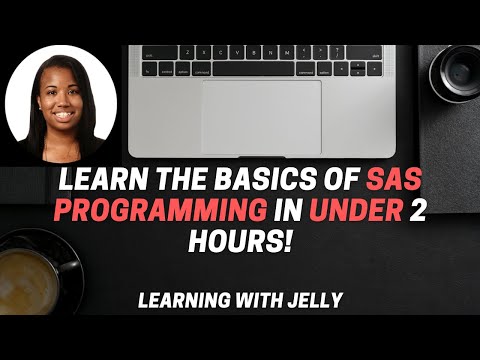Learn the basics of SAS Programming in LESS THAN 2 HOURS:  SAS for Beginners Tutorial