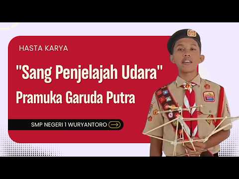 Hasta Karya "Sang Penjelajah Udara" // SMPN 1 WURYANTORO // Pramuka Garuda Putra