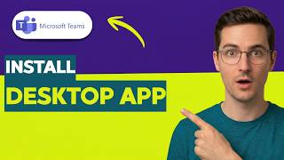 How To Install Microsoft Teams Desktop App [2026 Full Guide]