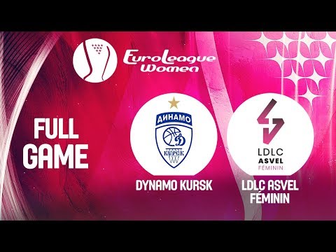 Dynamo Kursk v LDLC ASVEL Féminin - Full Game -  EuroLeague Women 2019-20