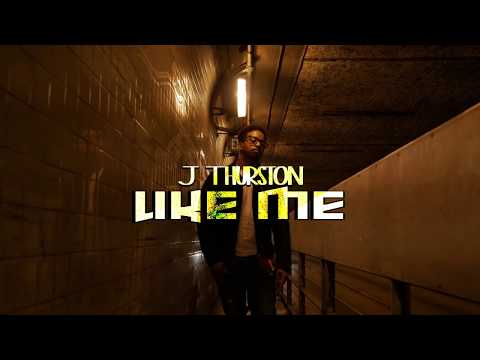 JThurston - Like Me