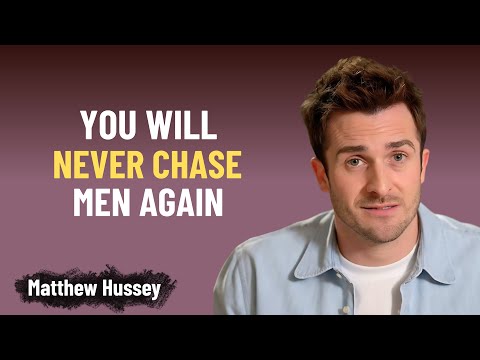 How To Stop Chasing Men and Master Detachment | Matthew Hussey