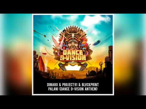 Dimaro, Project91, BLVCKPRINT -  Palani (Dance D Vision Anthem) - OFFICIAL PREVIEW