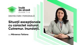 ”Situații excepționale cu caractet natural. Cutremur. Inundații”