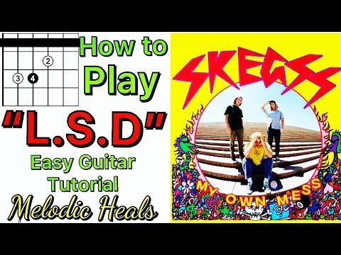 Skegss LSD Guitar Lesson - How to Play LSD on the Guitar Skegss